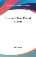 Lustra Of Ezra Pound (1916)