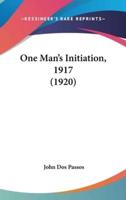 One Man's Initiation, 1917 (1920)