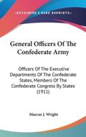 General Officers Of The Confederate Army