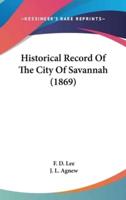 Historical Record Of The City Of Savannah (1869)