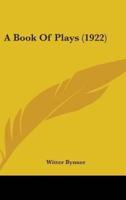 A Book Of Plays (1922)