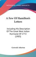 A Few Of Hamilton's Letters