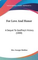 For Love And Honor