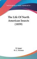 The Life Of North American Insects (1859)