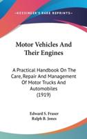 Motor Vehicles And Their Engines