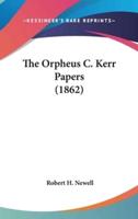 The Orpheus C. Kerr Papers (1862)