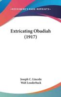 Extricating Obadiah (1917)