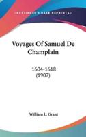 Voyages Of Samuel De Champlain