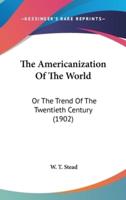 The Americanization Of The World