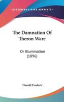 The Damnation Of Theron Ware