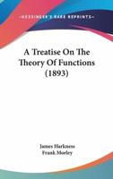 A Treatise On The Theory Of Functions (1893)