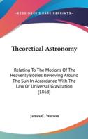 Theoretical Astronomy