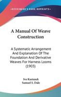 A Manual Of Weave Construction