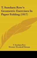 T. Sundara Row's Geometric Exercises In Paper Folding (1917)