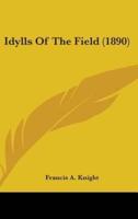 Idylls Of The Field (1890)