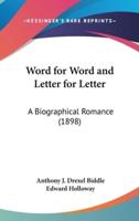 Word for Word and Letter for Letter