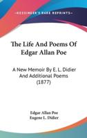 The Life And Poems Of Edgar Allan Poe