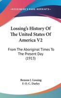 Lossing's History Of The United States Of America V2