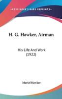 H. G. Hawker, Airman