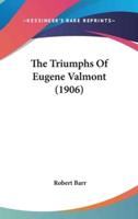 The Triumphs Of Eugene Valmont (1906)