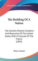 The Building Of A Nation