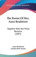 The Poems Of Mrs. Anne Bradstreet