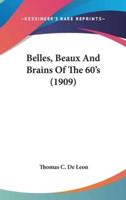Belles, Beaux And Brains Of The 60'S (1909)