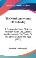 The North Americans Of Yesterday