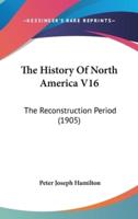 The History Of North America V16