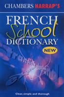 Chambers Harrap's French School Dictionary