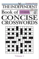The Independent Book of Concise Crosswords. Vol. 1