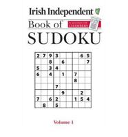 Irish Independent Book of Sudoku. Vol. 1