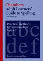 Chambers Adult Learners' Guide to Spelling