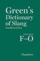 Green's Dictionary of Slang. Volume 2 F-O