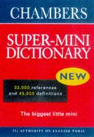 Chambers School Super-Mini Dictionary