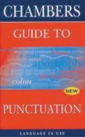 Chambers Guide to Punctuation