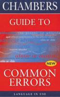 Chambers Guide to Common Errors