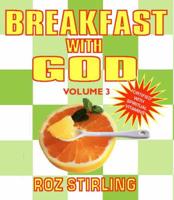 Breakfast With God. Vol. 3