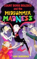 Count Boris Bolescu and the Midsummer Madness