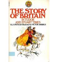 The Story of Britain: In Tudor and Stuart Times