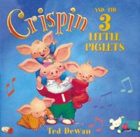 Crispin and the 3 Little Piglets