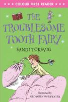 The Troublesome Tooth Fairy