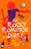 My Rocky Romance Diary by Kelly Ann