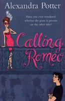 Calling Romeo