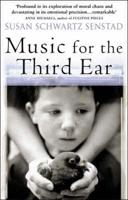 Music for the Third Ear