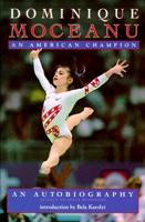 Dominique Moceanu, an American Champion