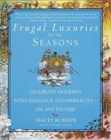 Frugal Luxuries by the Seasons