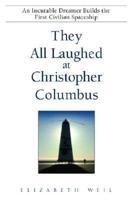 They All Laughed at Christopher Columbus