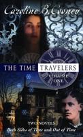 The Time Travelers. Volume One