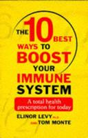 The 10 Best Ways to Boost Your Immune System